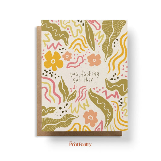 You Fucking Got This Card