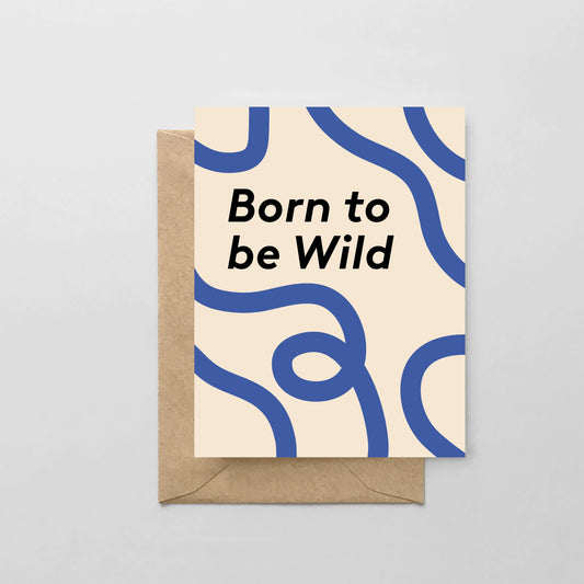 Born to be Wild Card