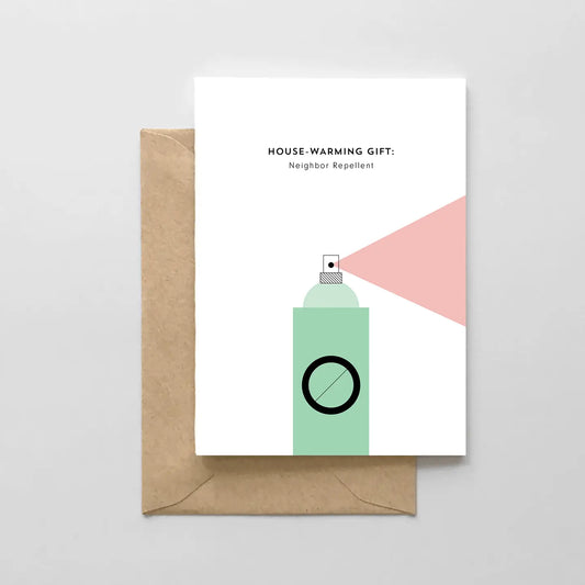 House-Warming Gift: Neighbor Repellent Card