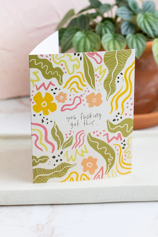 You Fucking Got This Card