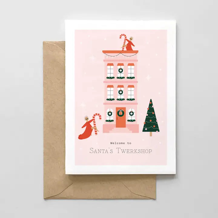 Welcome to Santa's Twerkshop - Greeting Card
