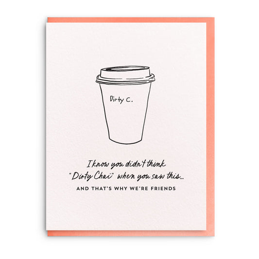Dirty - Letterpress Everyday Greeting Card